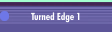 Turned Edge 1